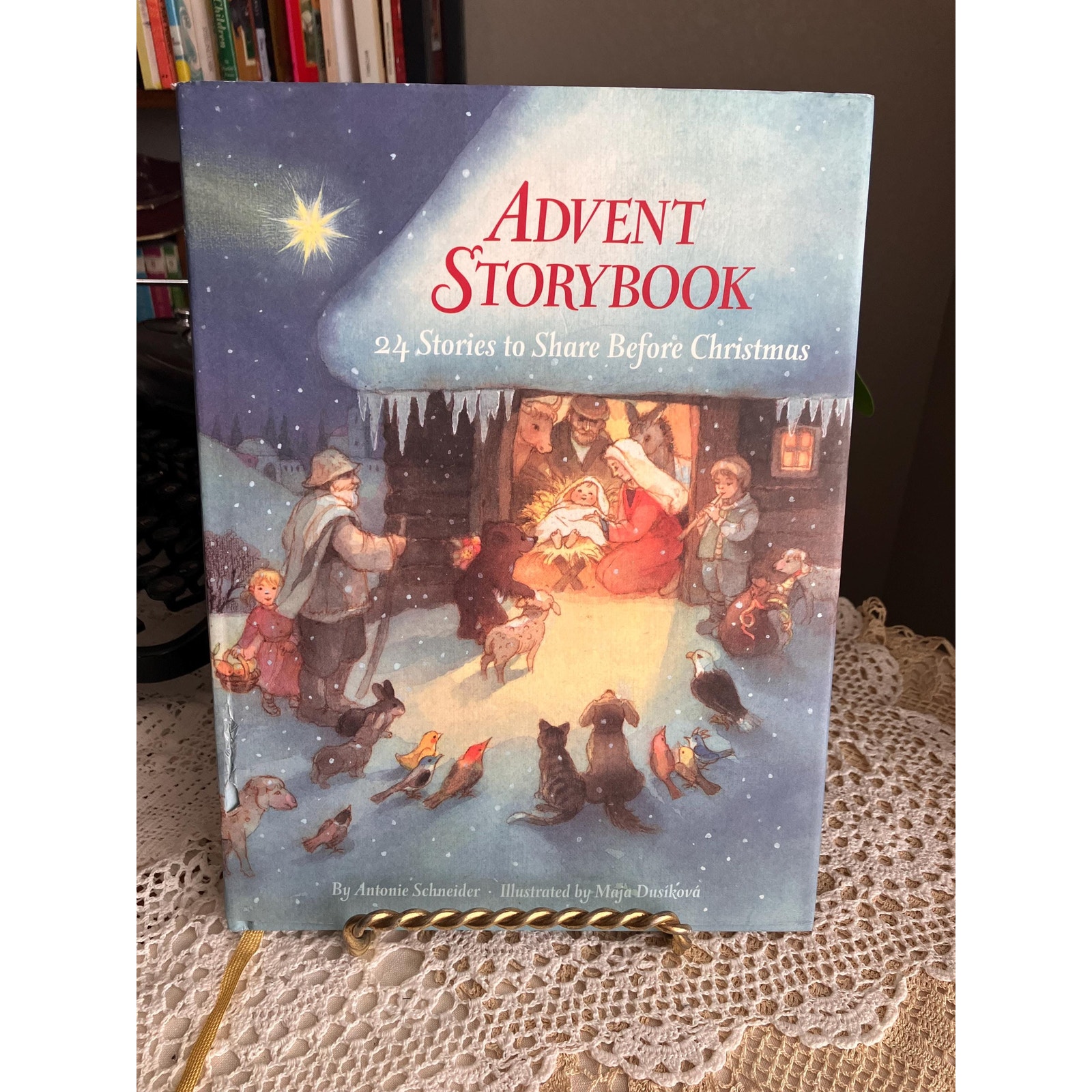 Advent Storybook 2004 24 Stories to Share Before Christmas, Antonie Schneider