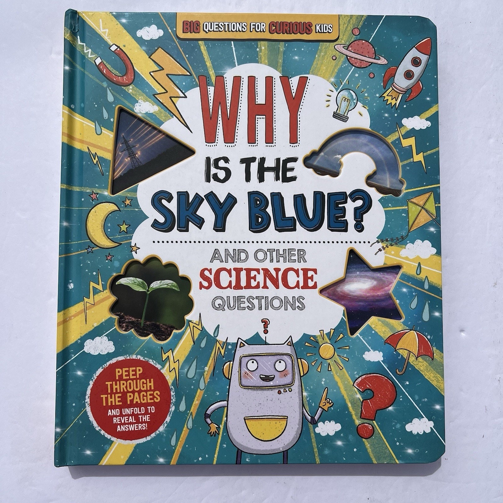 Why Is the Sky Blue and Other Science Questions Big Questions for Curious Kids